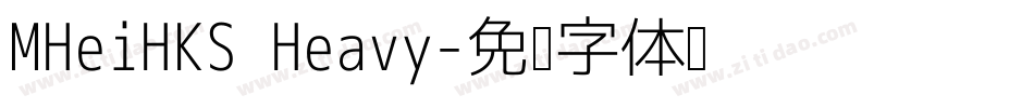 MHeiHKS Heavy字体转换